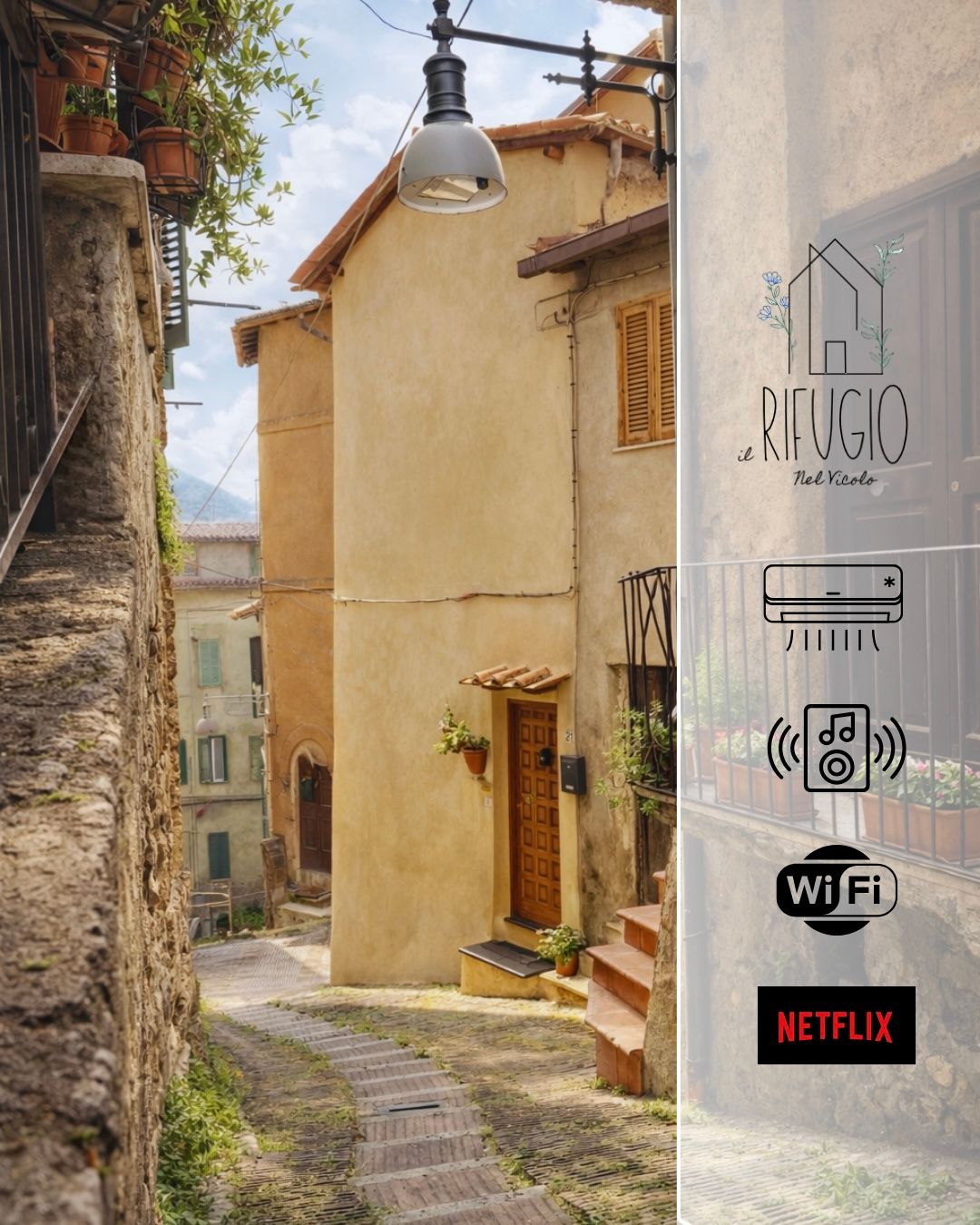 Il vicolo con la porta del Rifugio nel Vicolo, il logo e i servizi: aria condizionata, cassa audio, Wi-Fi e Netflix